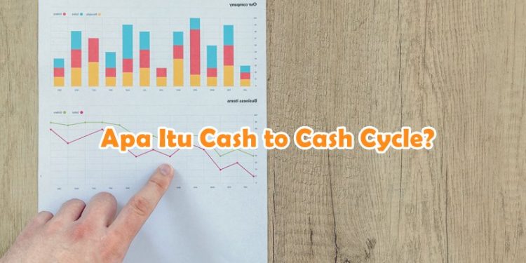 Apa Itu Cash to Cash Cycle